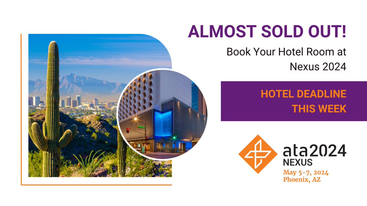 🌵🛅 Last call for booking your #ATANexus hotel! We're almost sold out. See you in Phoenix! 🔗 bit.ly/3vIpTxr