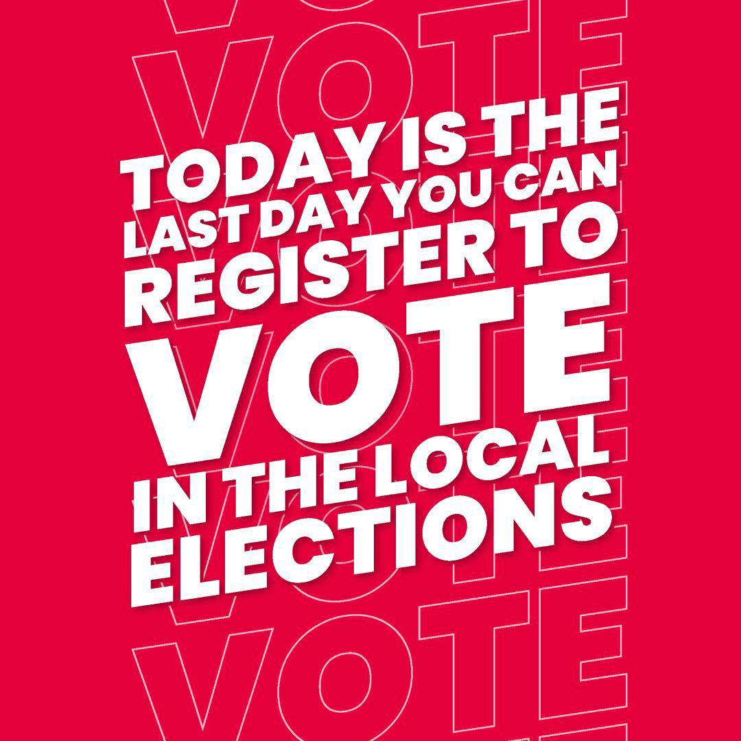 🚨 Today is the last day you can register to vote in the local elections 🗳️ Register to vote: gov.uk/register-to-vo…