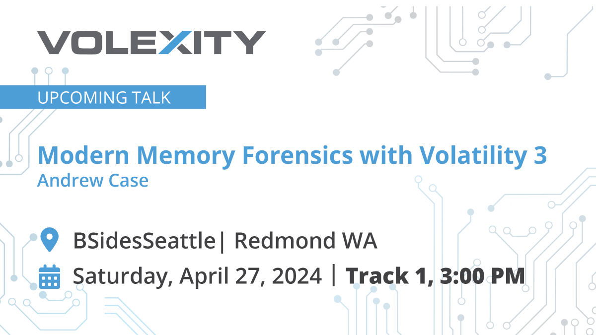 Volexity's tweet photo. Learn how to perform detection + triage of sophisticated malware against Windows 10+ systems using #Volatility3 from @Volexity Director of Research & @volatility core developer @attrc at @bsidesseattle on Apr 27!
https://t.co/8rY9umSOYR
#dfir #memoryforensics #memoryanalysis https://t.co/nTaS16mvHI
