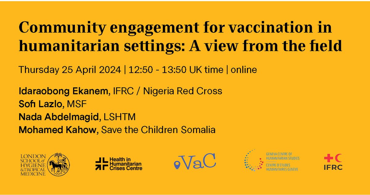 For World Immunisation Week, @LSHTM_Vaccines is hosting a webinar surrounding community engagement for vaccinations in #humanitarian settings. 📆 Date: 25 April: 🕒 Time: 12:50 - 13:50 GMT 💻 Find out more: lshtm.ac.uk/newsevents/eve…