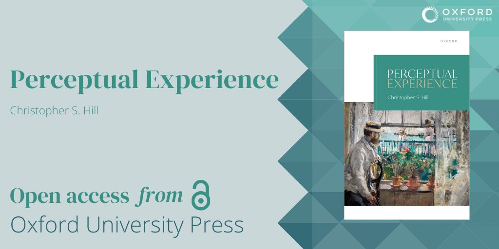 OUPPhilosophy's tweet photo. The #OpenAccesss book "Perceptual Experience" by Christopher S. Hill extends the boundaries of the representational theory of mind, proposing a pluralistic account of the nature of perceptual representation.

Discover here: https://t.co/m0bwgKk5tW https://t.co/I36Xhg3vgh