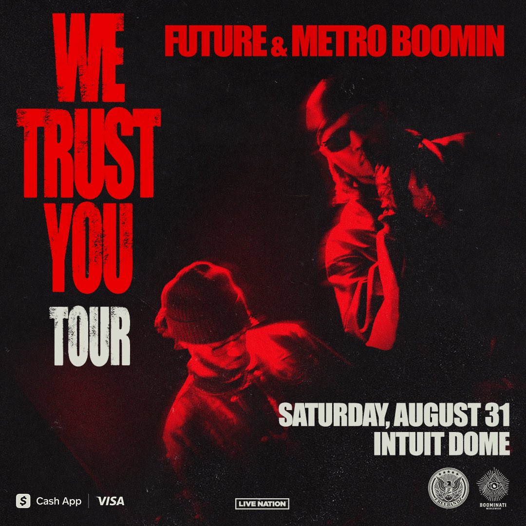 JUST ANNOUNCED: Future & Metro Boomin – We Trust You Tour comes to Intuit Dome on Saturday, August 31. Get tickets Friday, April 19 at 10AM.