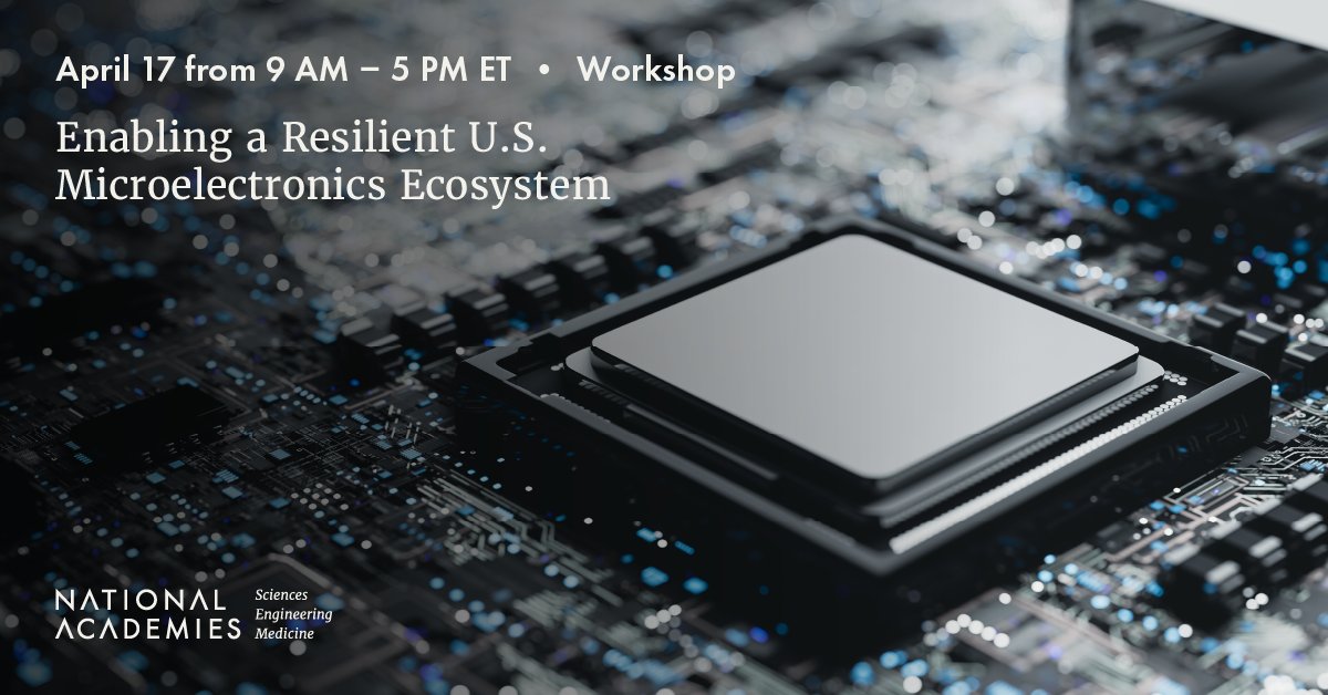How can the nation build a resilient #microelectronics ecosystem and ensure U.S. leadership globally? Join us on April 17 to explore future security needs and best practices for securing microelectronics supply chains: ow.ly/TIOv50Re6A6