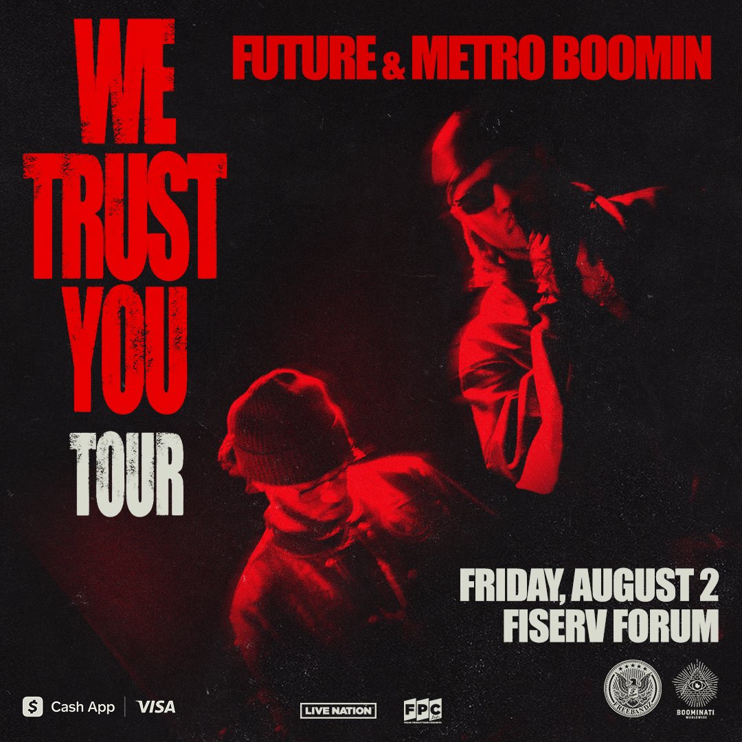 JUST ANNOUNCED: Future & Metro Boomin – We Trust You Tour comes to Fiserv Forum on August 2. Get tickets Friday, April 19 at 10AM. 🔥