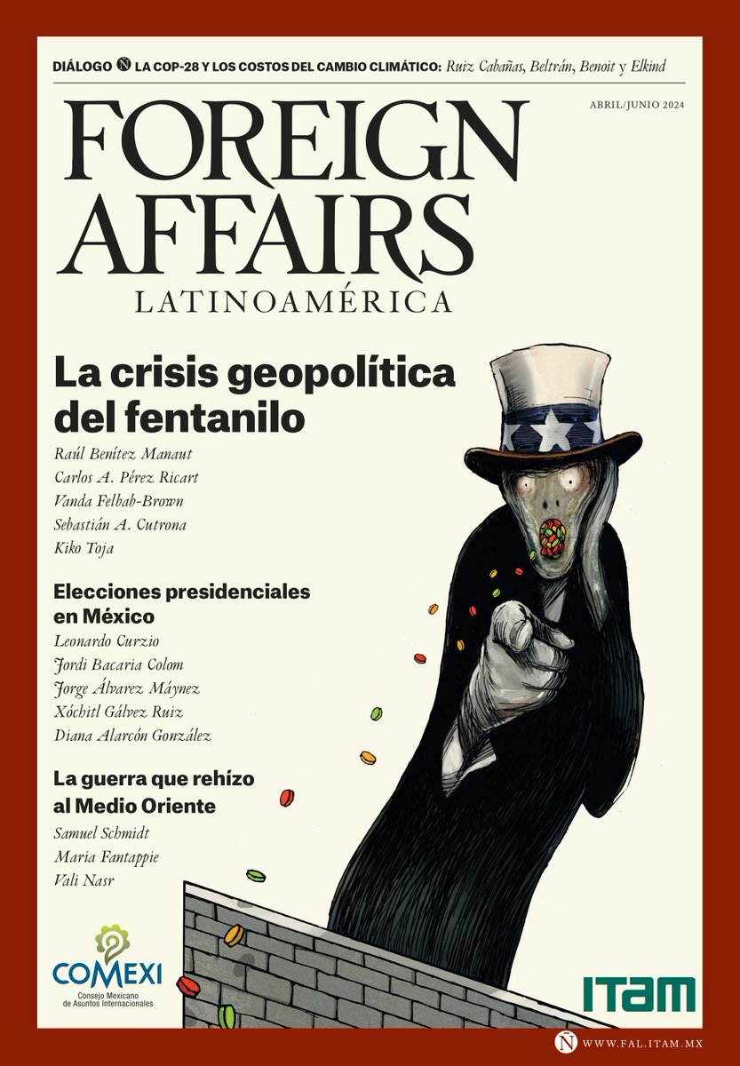 ForeignAffairsL's tweet photo. No dejes de leer en la #NuevaFAL "La crisis geopolítica del fentanilo" en el #DiálogoÑ el artículo de Miguel Ruiz Cabañas Izquierdo (@miguelrcabanas) sobre cambio climático. ¡Suscríbete ahora! https://t.co/OoRKN4G39P https://t.co/CeNfDpCkbr