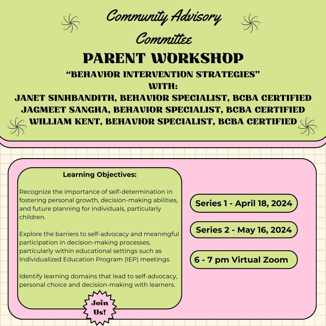 **FREE VIRTUAL EVENT** The Community Advisory Committee (CAC) is pleased to announce the upcoming Parent Workshop-Topic Behavior Intervention Strategies: Series 1 on April 18, and Series 2 on May 16. Zoom Link: buff.ly/49J4JNo