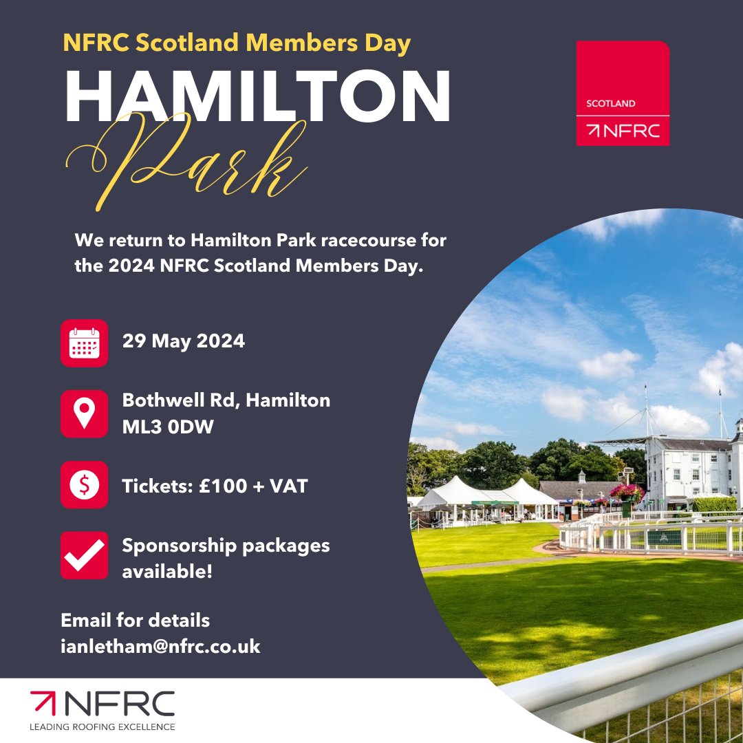 🏴󠁧󠁢󠁳󠁣󠁴󠁿 NFRC Scotland Members, there's just over 6 weeks until your next Members Day. Join us on 29 May at Hamilton Park Racecourse for all the latest technical and industry updates, followed by an afternoon of racing & networking. @icb_uk @FixingPoint @VELUX @Permavent @BauderLtd