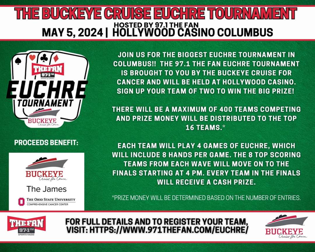 It's time to grab a partner and let the cards play at the Buckeye Cruise Euchre Tournament, hosted by 97.1 The Fan! Mark your calendar for May 5, 2024, at Hollywood Casino Columbus and come out and support! Space is filling fast! Details & Registration: 971thefan.com/euchre/