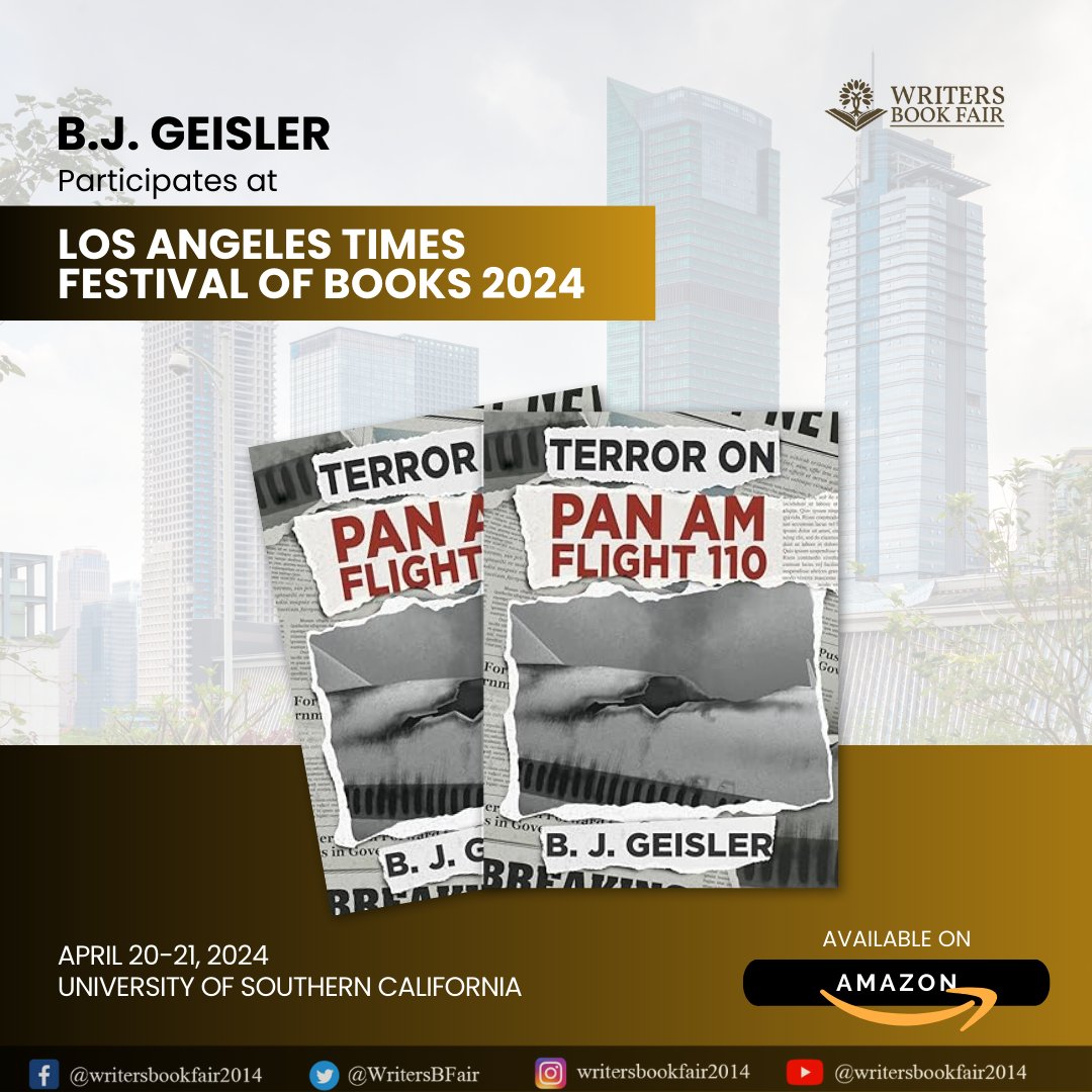 WritersBFair's tweet photo. At the LA Times Festival of Books, BJ. Geisler's book "Terror on Pan Am Flight 110" is sure to captivate you.

Uncover the gripping tale of survival and recovery fifty years after the event.

Don't miss this poignant journey!

#wbf #books #readers https://t.co/ckQzCLI7mJ