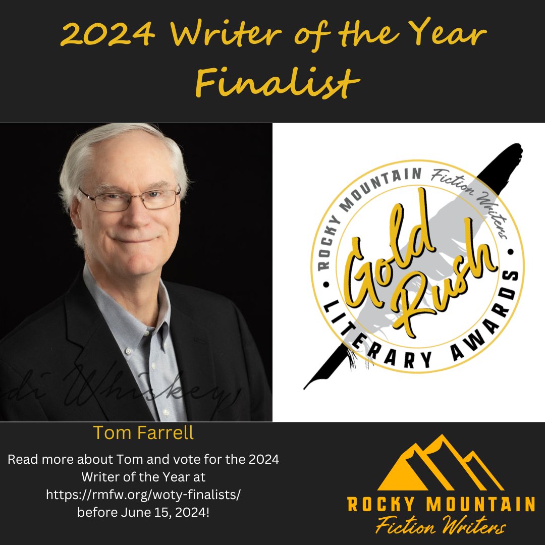 Congratulations to Tom Farrell, one of our three RMFW Writer of the Year finalists! Please visit rmfw.org/woty-finalists/ to vote for our 2024 RMFW Writer of the Year before June 15th #IamRMFW #COGold2024 #WritingConference #WritingCommunity