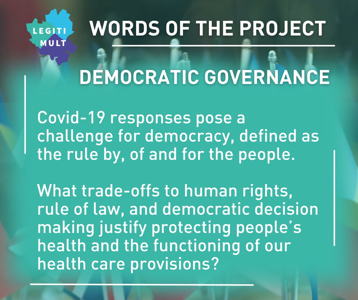 💬Words of the project #3 Another central concept: democratic governance and its trade-offs during a crisis. #LEGITIMULT