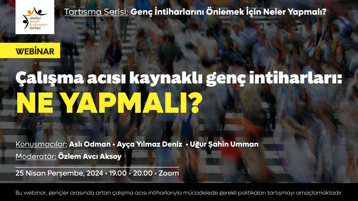📢 "Çalışma Acısı Kaynaklı Genç İntiharları: Ne Yapmalı?" 

📅 25 Nisan 2024, 19.00 - 20.00

💬 Konuşmacılar:
Aslı Odman (<a href="/odmanasli/">Aslı Odman</a>) 
Ayça Yılmaz Deniz (<a href="/AycaYilmazDeniz/">Ayça Yılmaz Deniz</a>)
Uğur Şahin Umman (<a href="/laviequoitiden/">Uğur</a>)

🎙️ Özlem Avcı Aksoy

Katılım için: forms.gle/a45agns37rCS8t…