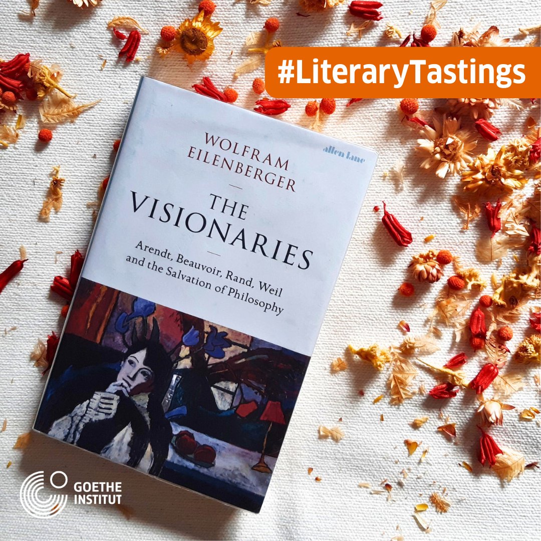 In month's #LiteraryTastings, Eleanor Updegraff reviews @WEilenberger's 'The Visionaries,' translated by @shauntranslates! Think Francesca Wade’s 'Square Haunting' but with Hannah Arendt, Simone de Beauvoir, Ayn Rand & Simone Weil 📚 ➡️goethe.de/ins/gb/en/kul/… @PenguinUKBooks