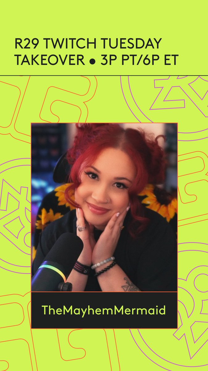 You know what today is... It's Takeover Tuesday on #R29Twitch! Tune today at 3pm PT/ 6pm ET with guest streamer @MayhemMermaid. ✨ Join us here ---> trib.al/CTdWvyN