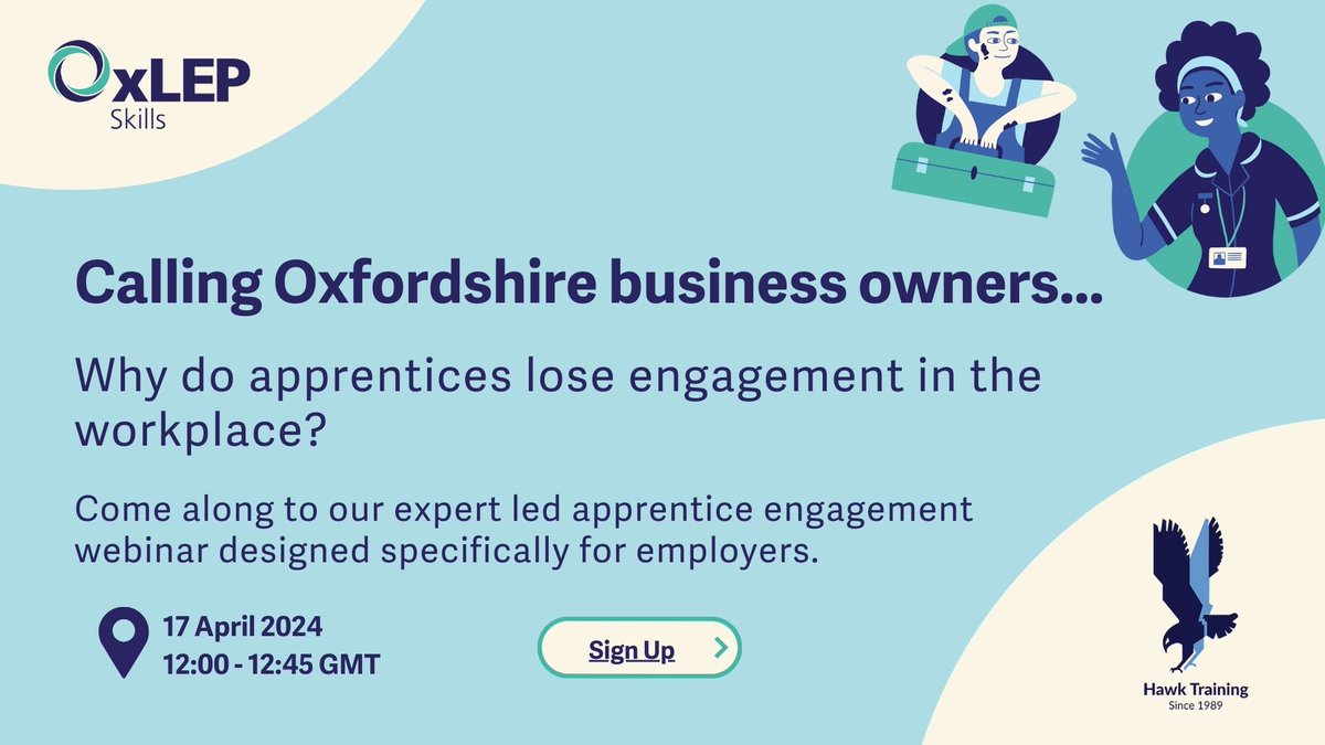 📢 Calling Oxfordshire business owners... Why do apprentices lose engagement in the workplace? Come along to our expert led apprenticeship engagement webinar with @Hawk_Training designed specifically for employers. 🗓️ Date: Wed 17 April 🖱️ hubs.li/Q02qf3Tx0
