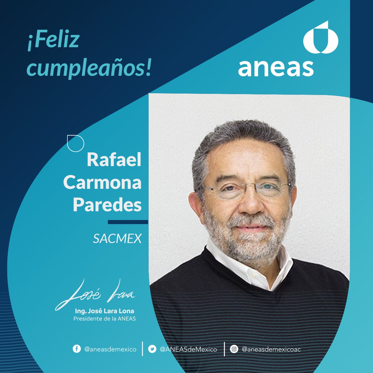🎂🎂🎂El Consejo Directivo de #ANEAS y su Presidente, Ingeniero @joselaralona1, envía una calurosa felicitación a Rafael Carmona Paredes, Coordinador General de @SacmexCDMX, por su cumpleaños. ¡Muchas felicidades! 🥳🥳🥳🥳 #HBD #ANEAS