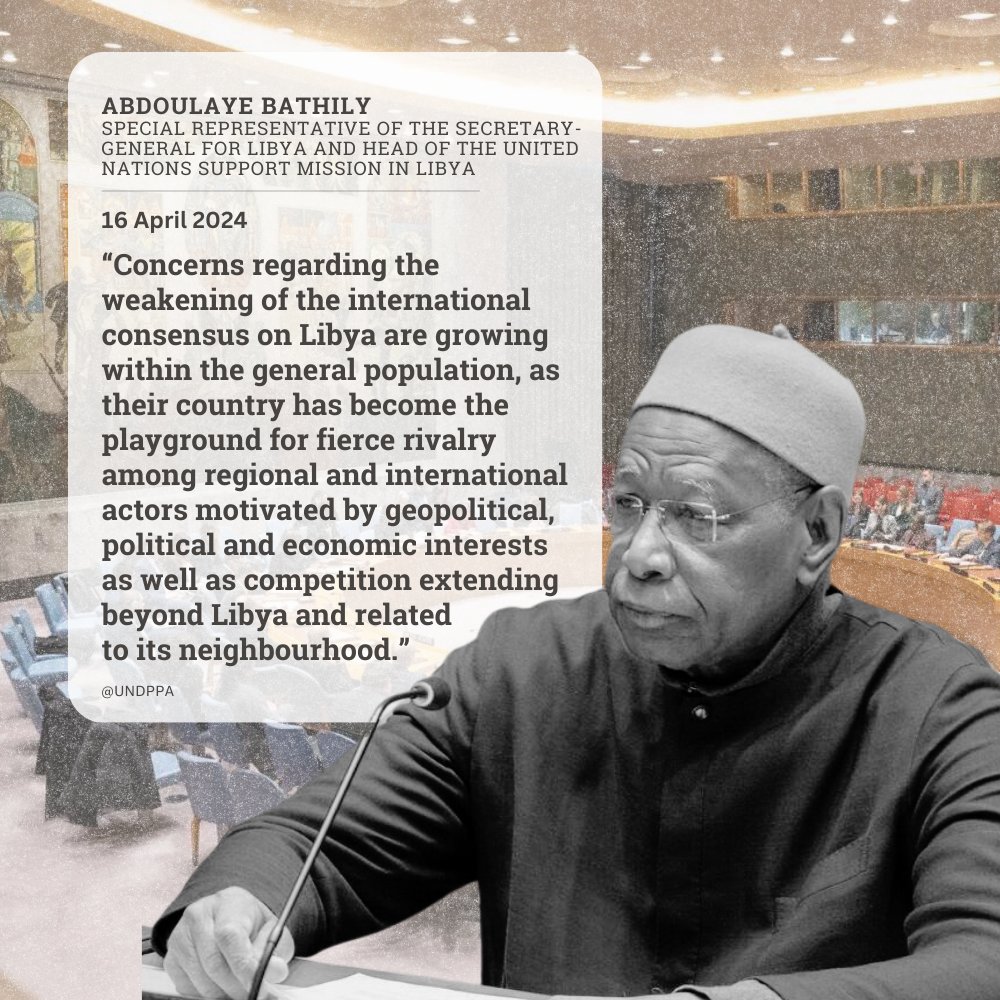 Libyans' concerns about the 'weakening of the international consensus on Libya' are growing, said @Bathily_UNSMIL 'The renewed scramble for Libya, its position and immense resources among internal and external players is rendering a solution ever elusive' unsmil.unmissions.org/sites/default/…