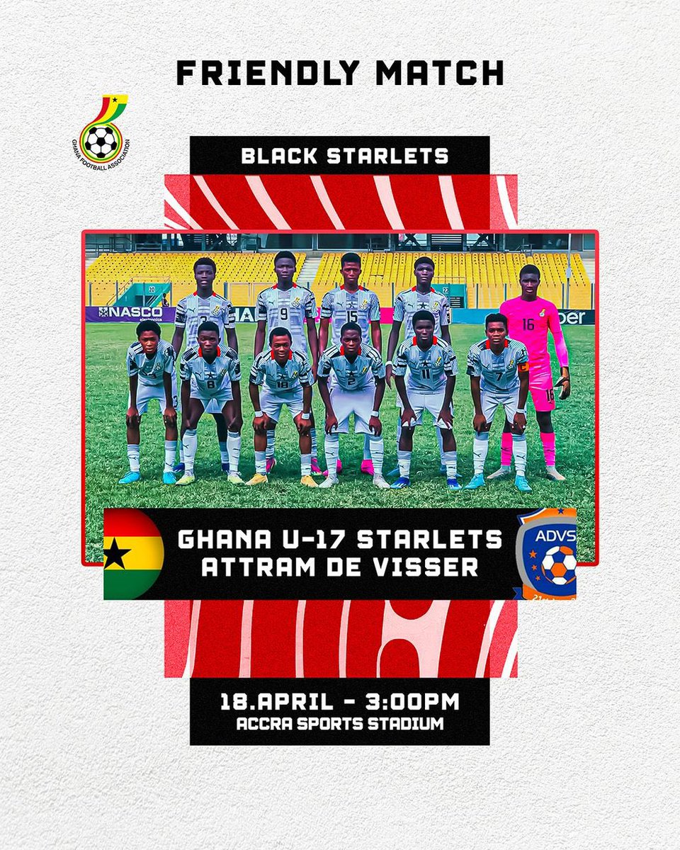 ⚽️ Friendly Match - #BlackStarlets will take on @DivisionOneGH side Attram De Visser at the Accra Sports Stadium on April 18, 2024, at 3 pm. ⏱️