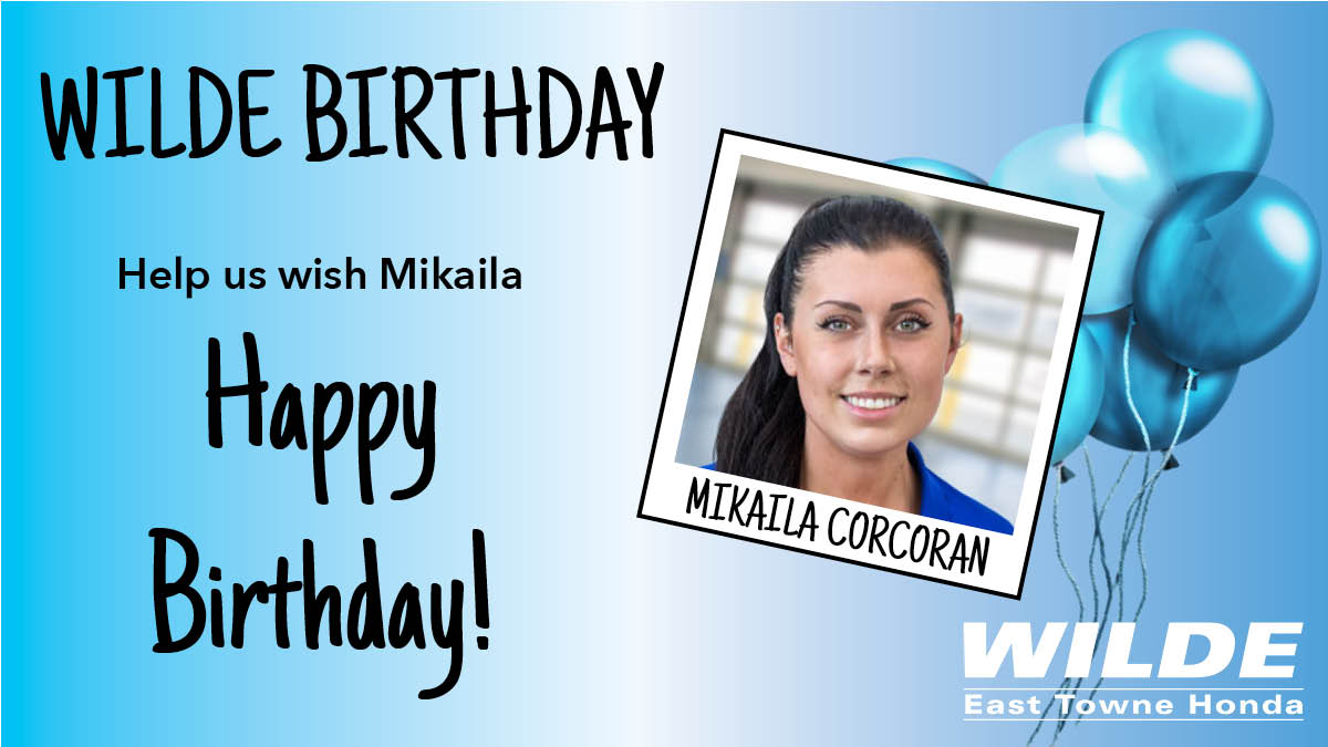 🎂 🎁 🎉 Happy Birthday, Mikaila! Mikaila is one of our Service Advisors! Help us wish her a Happy Birthday by liking this post! #HappyBirthday #WildeStaff