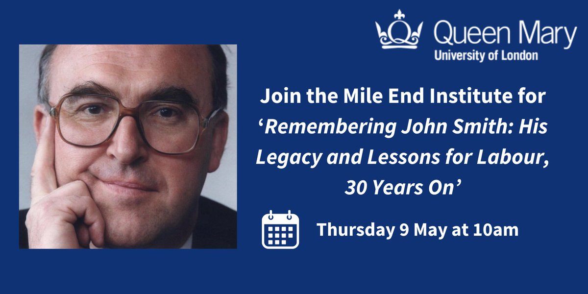 📆Thursday 9 May📅 Next month, the @MileEndInst will be joined by @YvetteCooperMP, @DavidDjward and @richardmarcj to mark the 30th anniversary of John Smith's death in May 1994. More speakers will be announced shortly so secure your place⬇️ 🔗 qmul.ac.uk/mei/events/mei…