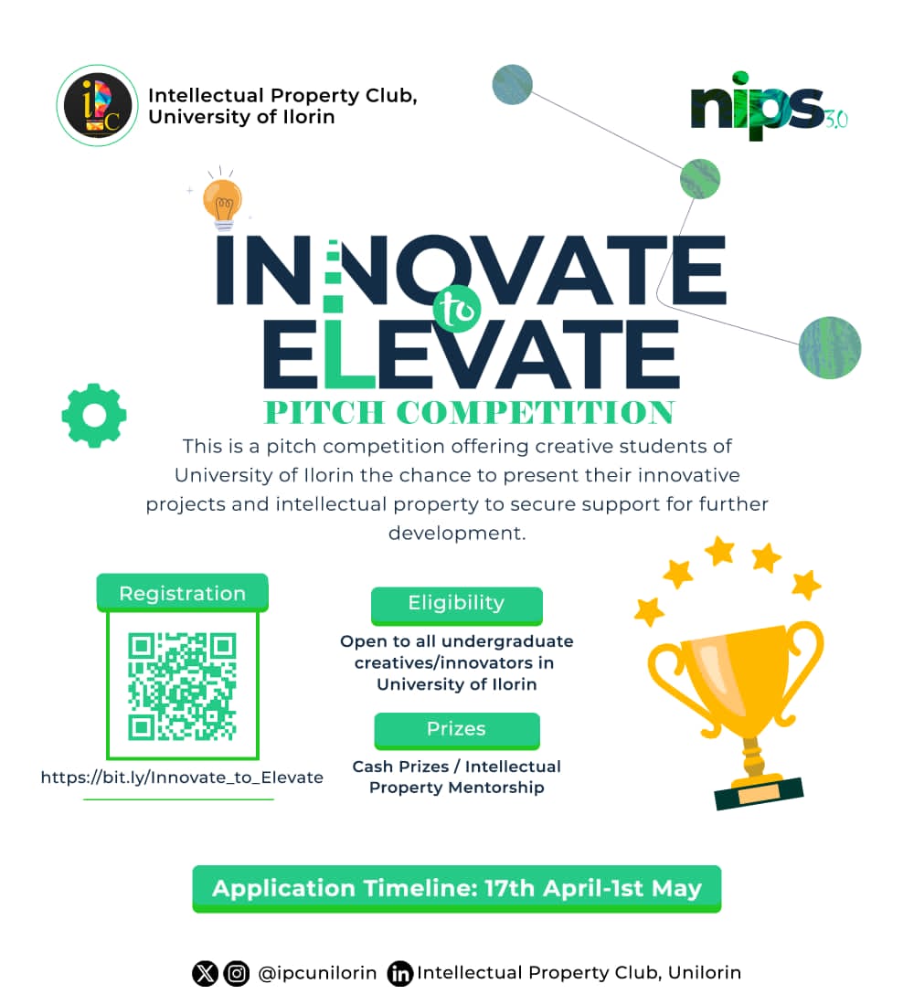 IPCunilorin's tweet photo. Calling all creatives in Unilorin! 📢 

Join the Innovate to Elevate Pitch Competition by Intellectual Property Club, Unilorin. 

It's your chance to showcase your innovation and creativity. 

Check out the flyer for guidelines.

#InnovateToElevate #CreativesSummit 
#NIPS2024 https://t.co/SYWf4jOwxC