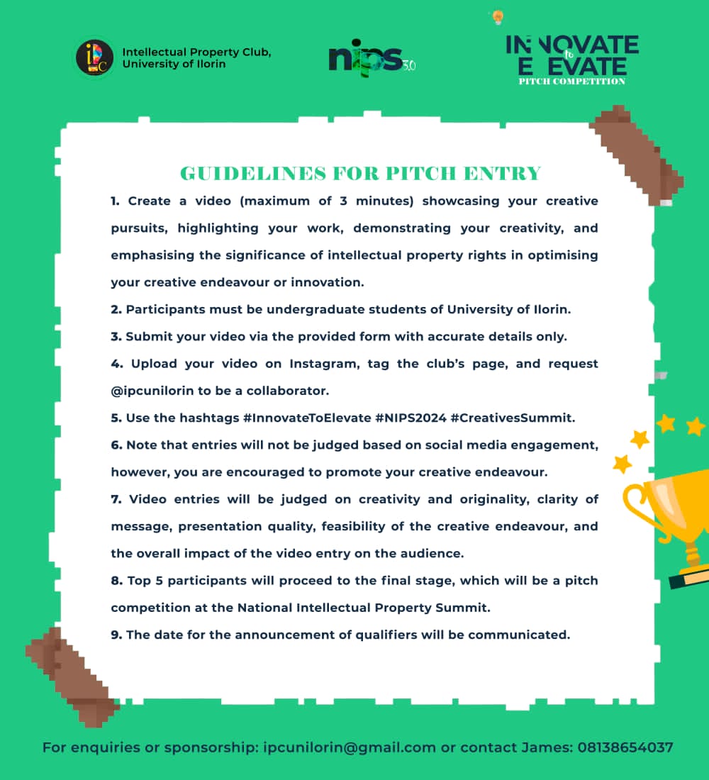 Calling all creatives in Unilorin! 📢 

Join the Innovate to Elevate Pitch Competition by Intellectual Property Club, Unilorin. 

It's your chance to showcase your innovation and creativity. 

Check out the flyer for guidelines.

#InnovateToElevate #CreativesSummit 
#NIPS2024