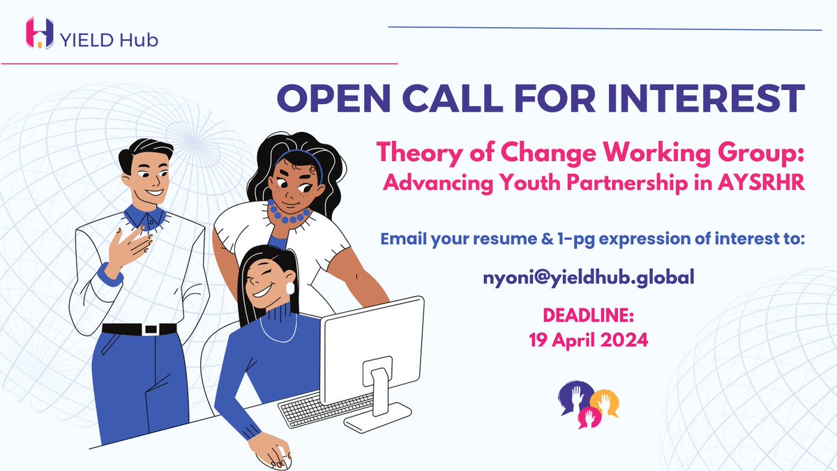 🌟Are you committed to advancing youth leadership in #AYSRHR? Join our Theory of Change Working Group at <a href="/Hub_YIELD/">YIELD Hub</a>!🚀
We seek 6 experts in ToC development to shape the future of youth partnership. Apply by 19 April &amp; send your CV &amp; expression of interest to nyoni@yieldhub.global