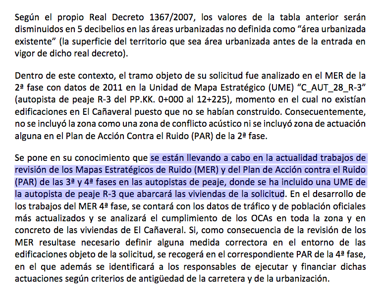 Mediante portal de transparencia solicité al MINISTERIO DE TRANSPORTESYMOVILIDAD SOSTENIBLE información sobre mapa de ruido generado por la R-3 en su paso por #ElCañaveral, en especial el generado por las bandas sonoras que alertan de la proximidad del peaje.

La respuesta: