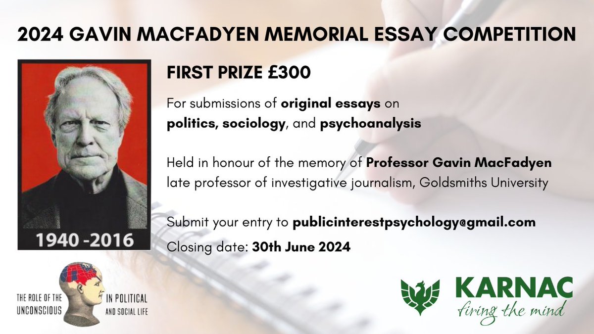 KarnacBooks's tweet photo. There is still time to enter the Gavin MacFadyen Memorial Essay Competition. We are looking for submissions of original essays on politics, sociology, and psychoanalysis, and the winner will receive a £300 prize and see their work published! #Therapistsconnect #essaycompetition https://t.co/BJ7sPPzQyG