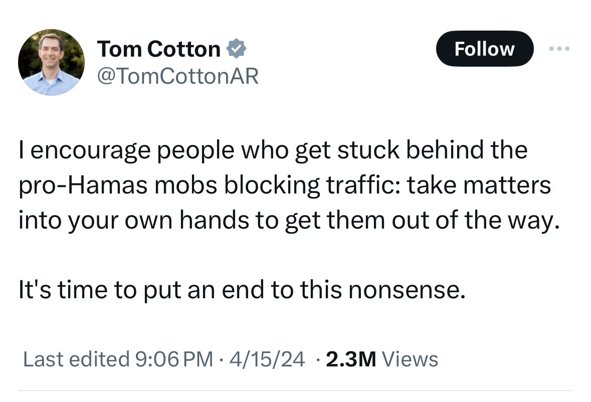 Tom Cotton, 2020: In my NYT op-ed, I was only calling for the use of violence against rioters, not peaceful protesters. Tom Cotton, 2024: Civilians should use violence against peaceful protesters.