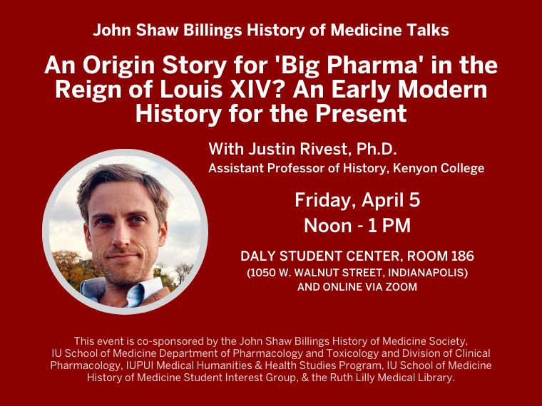 Justin Rivest's April 5th John Shaw Billings History of Medicine talk: 'An Origin Story for 'Big Pharma' in the Reign of Louis XIV? An Early Modern History for the Present' is now available! Watch online at zurl.co/W7s2.

#RLML #IUmedschool 
#JSB #historyofmedicine