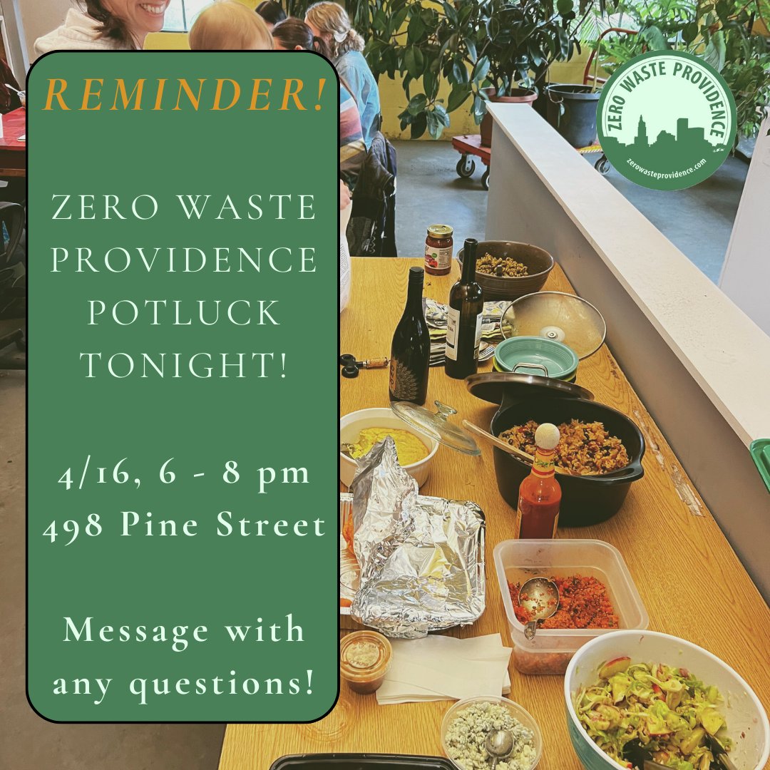 REMINDER!!! All are welcome to join ZWP quarterly potluck event TONIGHT! Please bring a food or drink to share, if you can, and plate and utensils. Message with any questions.

#zerowaste #providence #compost #event #potluck #community