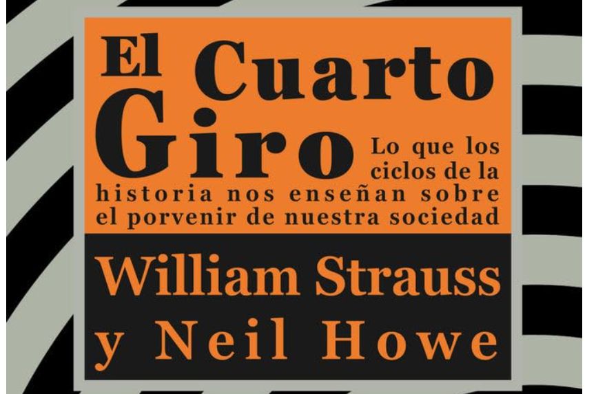 CICLOS SOCIALES

Hoy me gustaría hablaros de un libro que leí hace no mucho en ingles y que ahora se encuentra en castellano: El cuarto giro. Una profecía autocumplida sobre los ciclos de las sociedades de dos historiadores americanos cuyo desenlace te va a sorprender.

👇👇👇