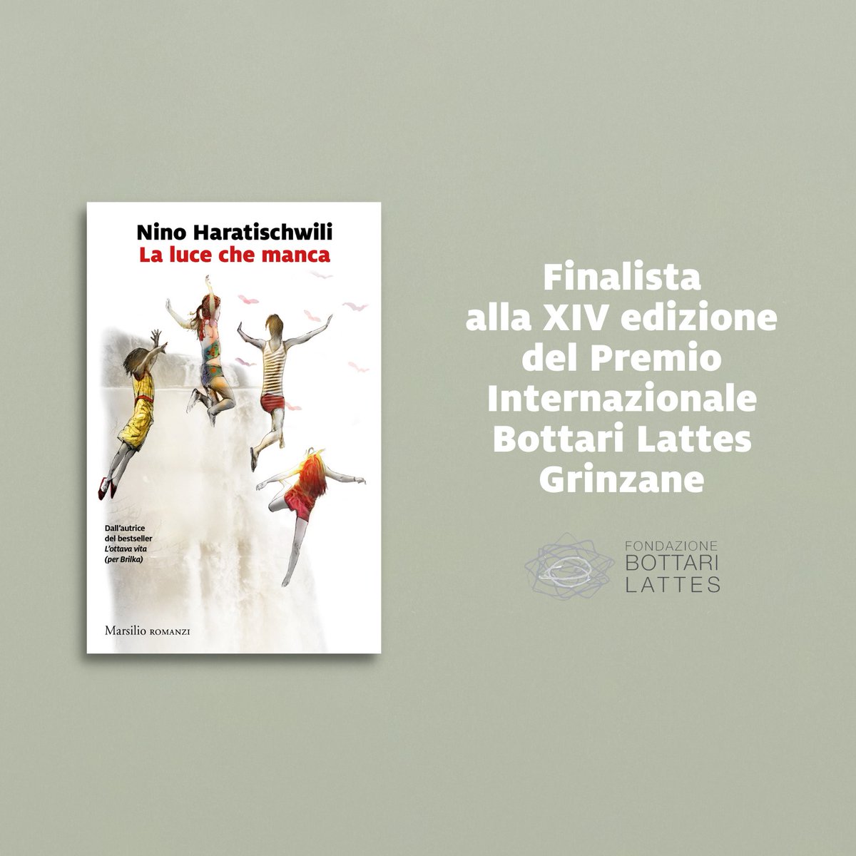 “La luce che manca”, di Nino Haratischwili è finalista alla XIV edizione del Premio Internazionale Bottari Lattes Grinzane! 🗓 L’autrice sarà presente alla cerimonia finale il prossimo 12 ottobre presso il Teatro 'Giorgio Busca' di Alba. 🔗 bit.ly/Lalucechemanca