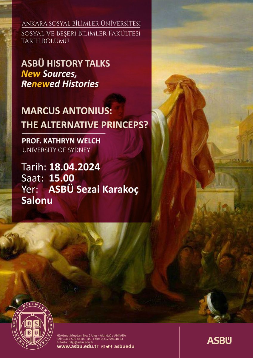 ASBÜ Tarih Konuşmaları kapsamında Prof. Kathryn Welch, 18. 04. 2024 tarihinde 15.00’de ASBÜ Sezai Karakoç (Güvercinlik) Salonunda “Marcus Antonius: The Alternative Princeps?” başlıklı bir seminer gerçekleştirecektir. @AsbuSbbf