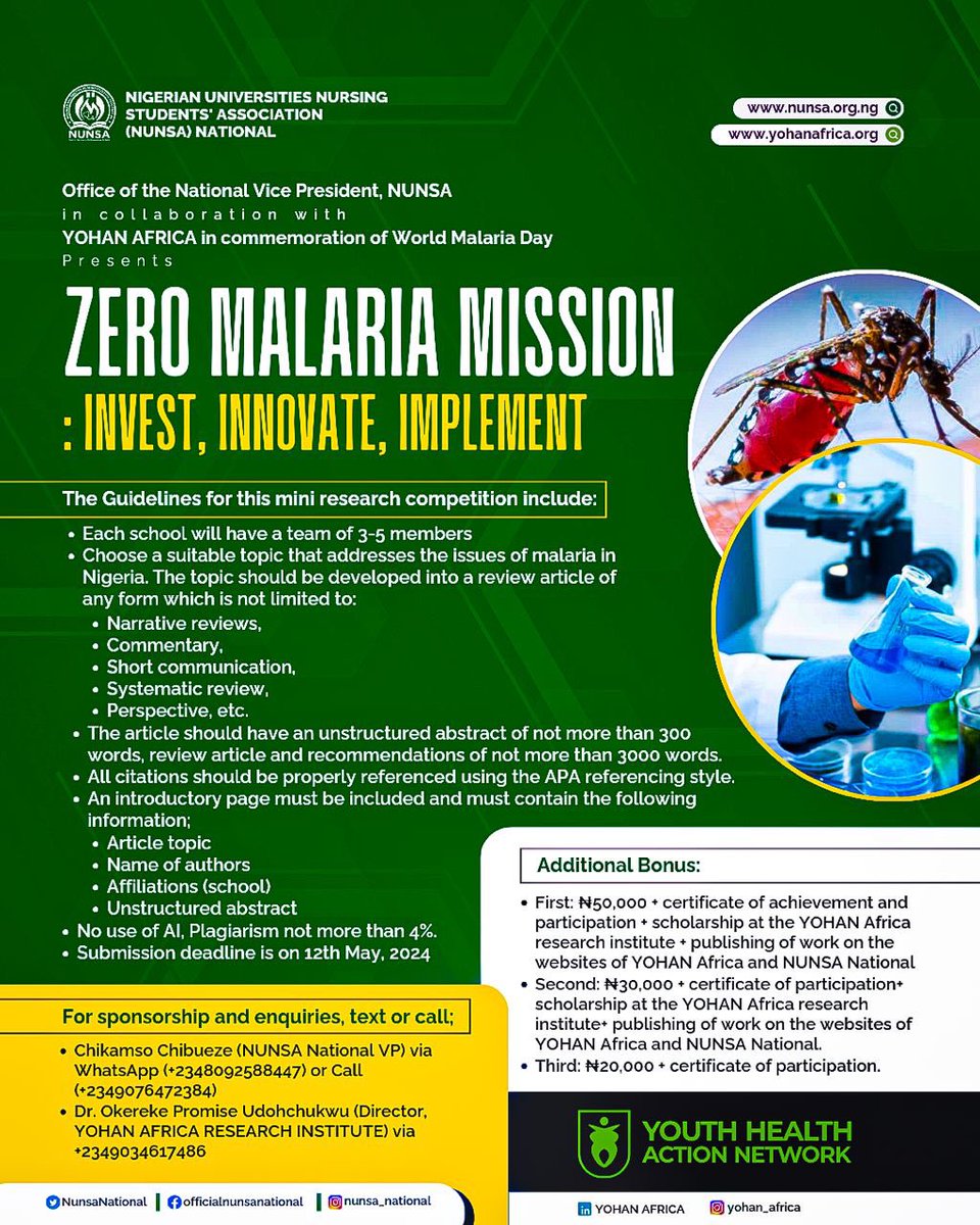 The Nigerian Universities Nursing Student’s Association (NUNSA) NATIONAL is proud to announce a Mini Research Competition in honor of World Malaria Day!

Theme:  Zero Malaria Mission: Invest, Innovate, Implement

Do you have a brilliant idea to combat malaria in Nigeria?