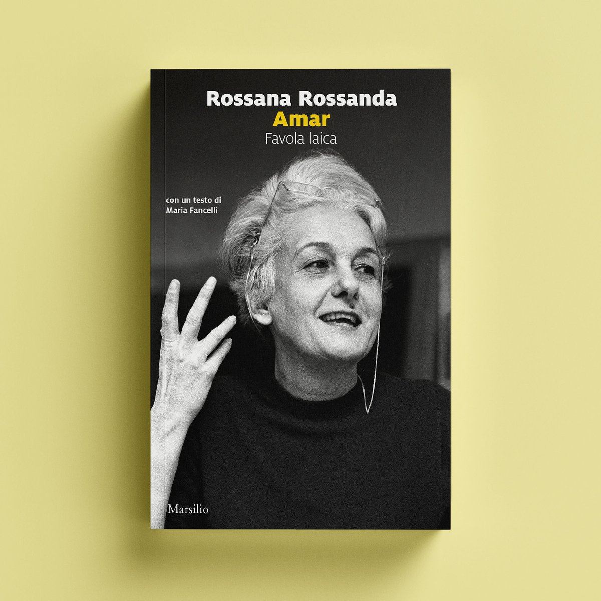 In occasione del centenario della nascita di Rossana Rossanda, torna in libreria una riflessione che in poche pagine, scritte con limpidezza e passione, tesse il dolce canto dei nostri limiti. ✍️ Rossana Rossanda 📖 Amar. Favola laica 🔗 marsilioeditori.it/libri/scheda-l…