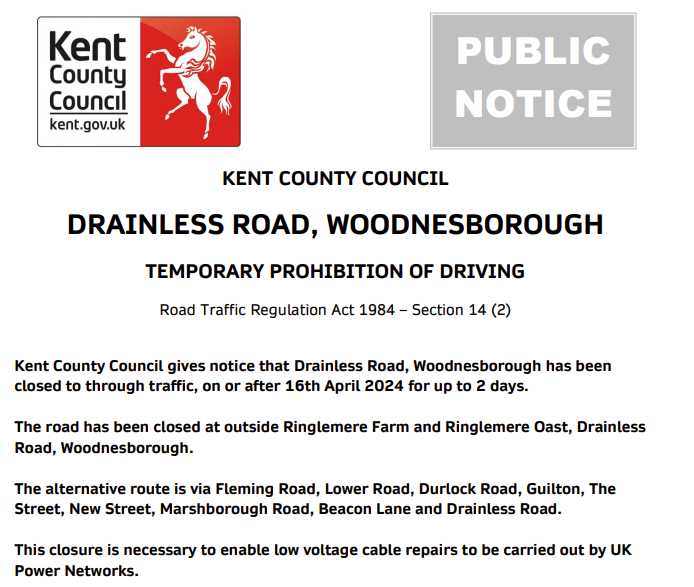 Woodnesborough, Drainless Road. Road closure until 17th April for @UKPowerNetworks works.