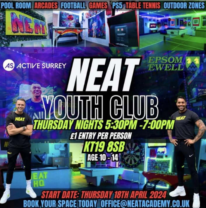 NEAT are starting a new weekly youth group for young people aged 10-14 to play sports, learn new skills and hang out with friends. The first session starts this Thursday (18th April) 5:30pm- 7:30pm in Epsom. To secure a place contact: office@neatacademy.co.uk