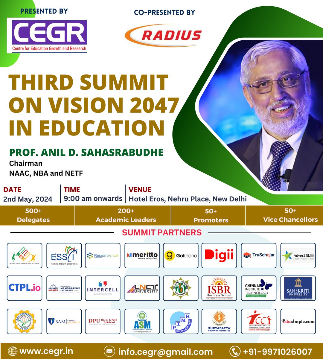 We are delighted to Welcome Prof. Anil D. Sahasrabudhe, Chairman, NAAC, NBA and NETF in Third Summit on Vision 2047 in Education on 2nd May, 2024 (Thursday) in Royal Ball Room, Hotel Eros, Nehru Place, New Delhi.

To Know more, please visit cegr.in/events.php
#CEGR