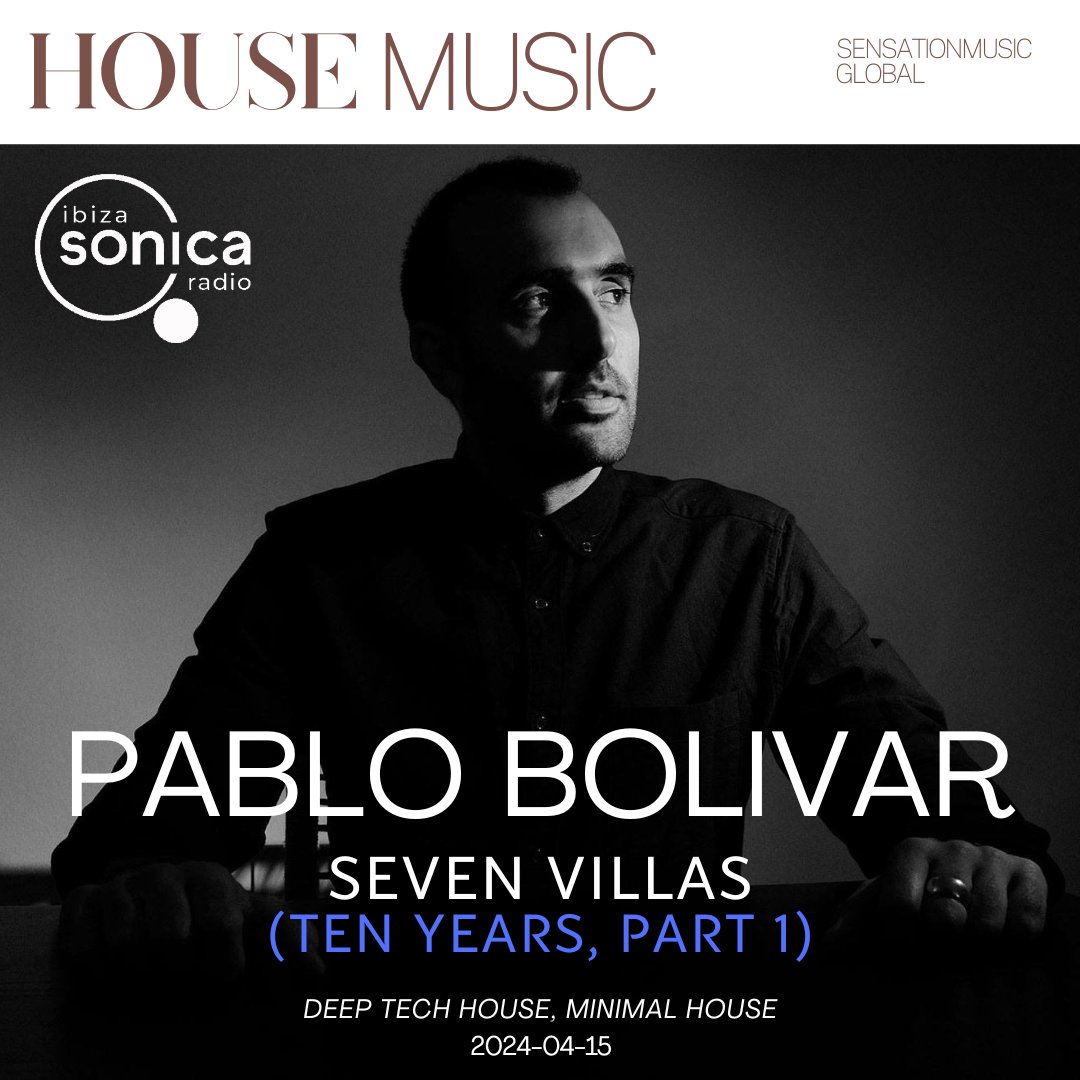 Pablo Bolivar - Seven Villas (Ten Years, Part 1) - 15 April 2024 | Ibiza Sonica Radio #PabloBolivar #SevenVillas #IbizaSonicaRadio #minimalhouse #deeptechhouse 🎼 Complete MP3 (listen, download), Tracklist on Patreon: patreon.com/sensationmusic…