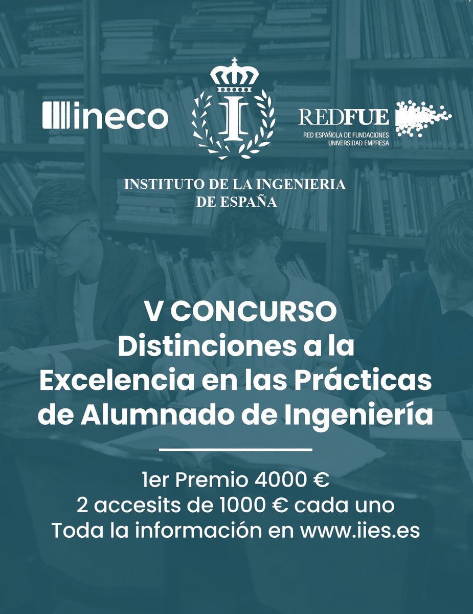 🏆El @Ingenieria_Esp junto a REDFUE e @Ineco_es lanzan la 5ª edición del «Concurso de Distinciones a la Excelencia en las Prácticas de Alumnado de Ingeniería» Plazo de presentación de candidaturas hasta el 17 de mayo 2024 + info bit.ly/3UjnrH3