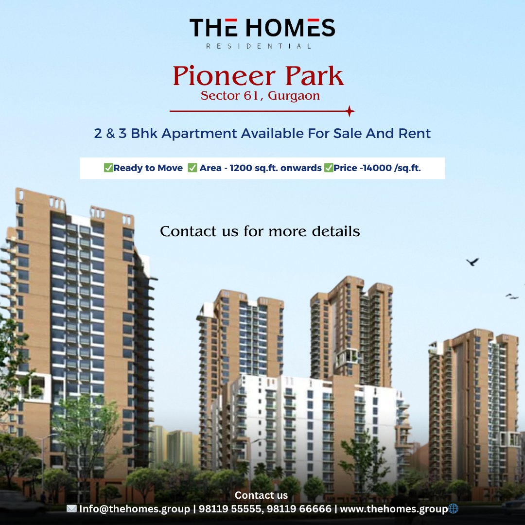 Pioneer Park 
📍 Sector 61 Gurgaon 

2 & 3 Bhk Apartment Available for sale & Rent

✅ Ready to Move Appartments 
✅ Area size- 1200 sq.ft. 
✅ Price- 14000 /sq.ft. 
#pioneer #3bhkapartments #2bhkapartments #gurgaonhomes #propertymanagement #propertyinvestment #realestate
