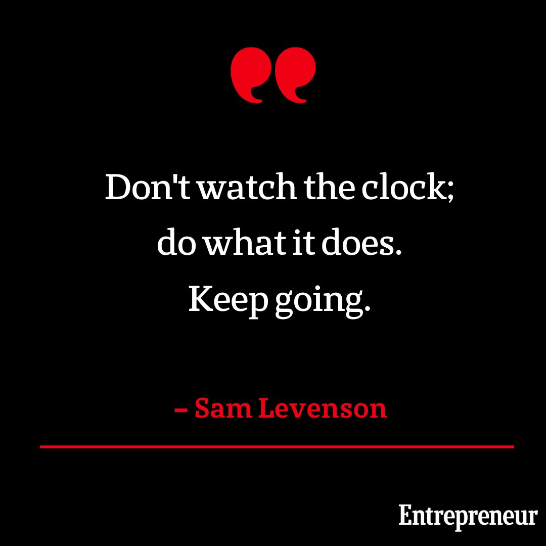 'Don't watch the clock; do what it does. Keep going.' 

– Sam Levenson

 #KeepPushing #SuccessMindset #InspireDaily  #HustleHarder