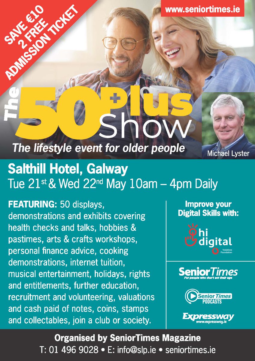 Register now for the 50 Plus Show in Galway on the 21st & 22nd May in the Salthill Hotel and save €5. Go to seniortimes.ie or email info@slp.ie