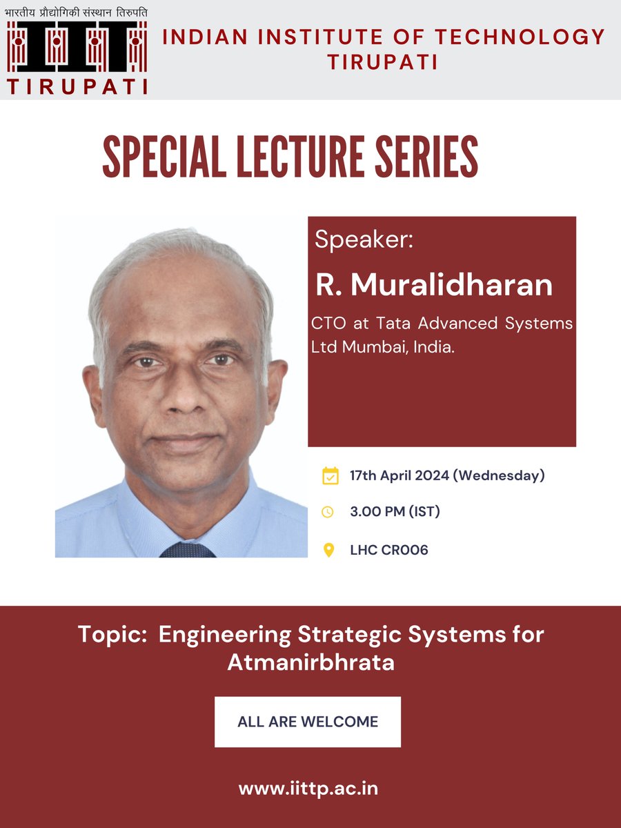 Special Lecture Series Talk @iit_tirupati by R. Muralidharan, CTO, Tata Advanced Systems Mumbai on 17th April 2024 (Wednesday) at 3pm IST.