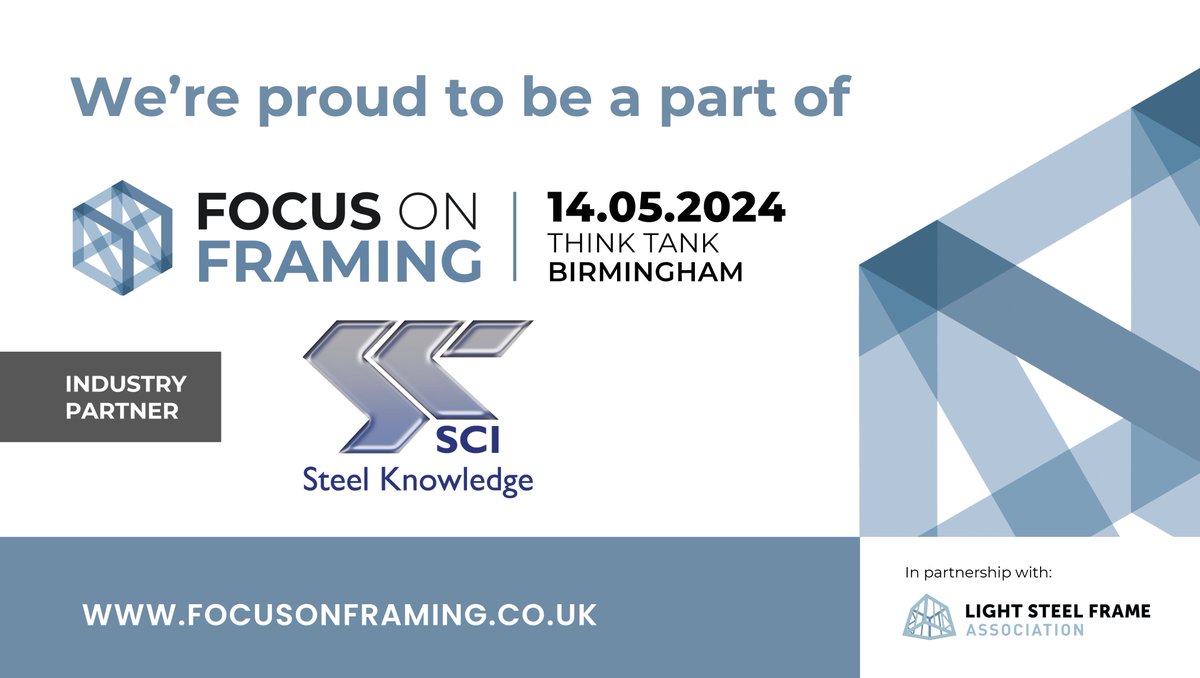 We are proud to return to #focusonframing next month and SCI Members can receive an exclusive 15% discount (DM for discount code). SCI's Andrew Way, will be speaking at the event, discussing SCI Technical Updates for Light Steel Framing. 🎟 bit.ly/3Q5PhEd
