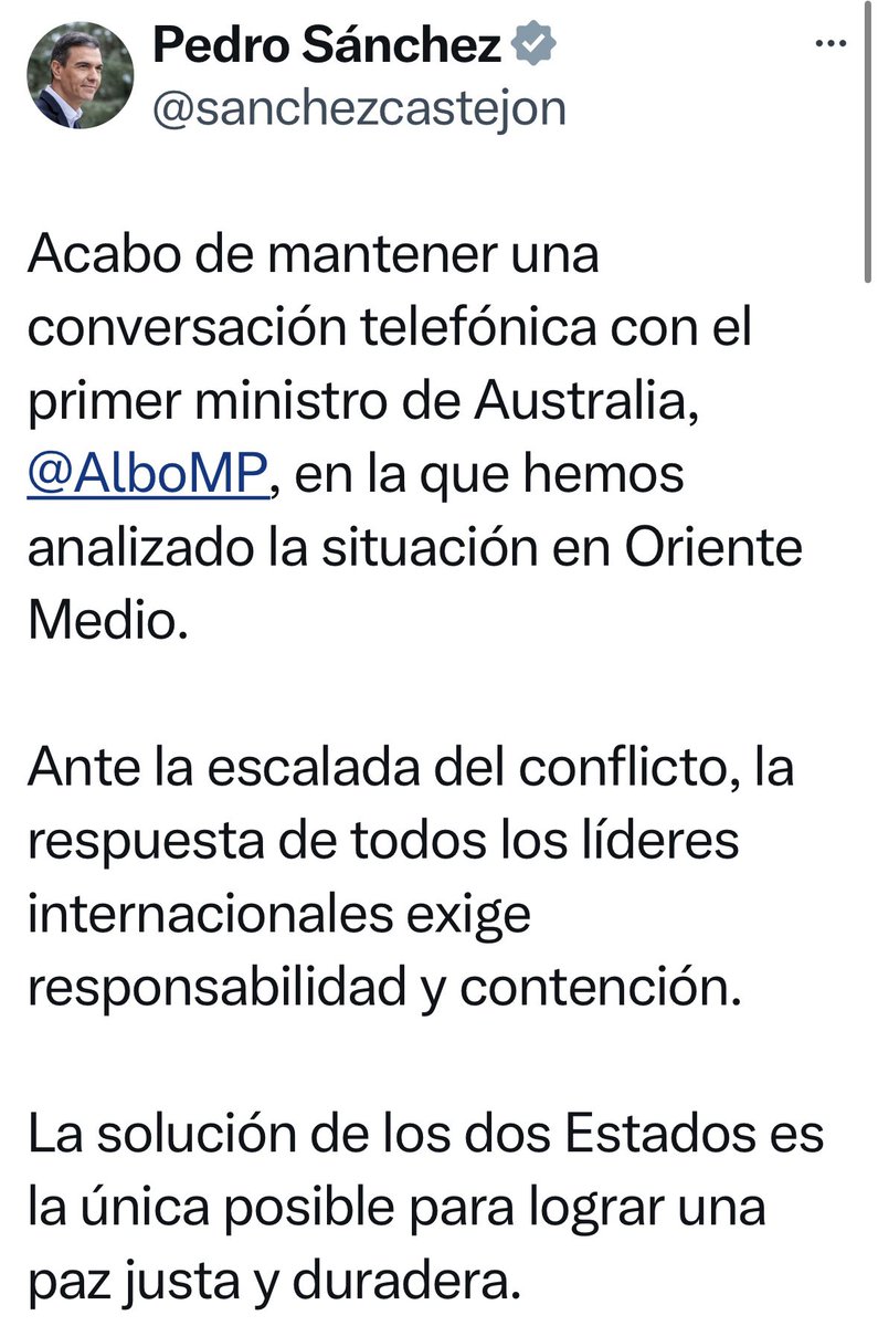 Según @sanchezcastejon si se reconoce ya el Estado Palestino, Irán ya no atacará a Israel, Hamas no será terrorista, Hizbullá saldrá del Líbano, desaparecerá el terrorismo islámico, y probablemente Putin se retire de Crimea, y Gibraltar será devuelto Va para Mister Universo🤪