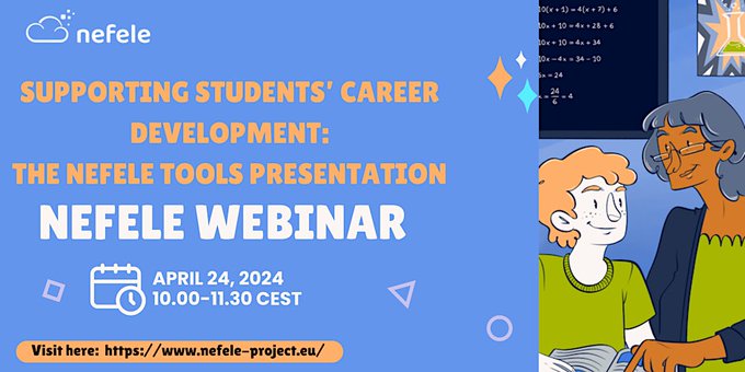 Come join our online event! 📍Join us for the NEFELE webinar on Supporting Students’ Career Development, April 24, 10:00-11:30 CEST. Discover our training model, MOOC, & digital game designed to revolutionize career guidance. Register now: shorturl.at/eDH29 #MOOC #webinar