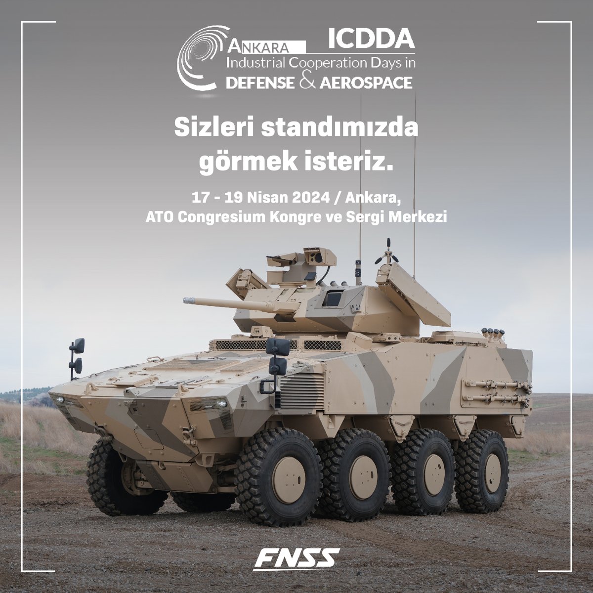 FNSS_Savunma's tweet photo. 17-19 Nisan tarihleri arasında, ATO Congresium Kongre ve Sergi Merkezinde bizleri sektör paydaşlarımızla bir araya getirecek olan 6. Savunma ve Havacılıkta Endüstriyel İşbirliği Günleri(ICDDA) etkinliğinde sizleri standımızda görmek isteriz.
@ostimsavunma
#icdda #ossa #fnss https://t.co/iyoH7h4ttw